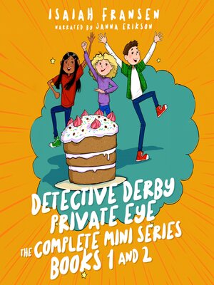 cover image of Detective Derby Private Eye the Complete Mini Series Books 1 and 2